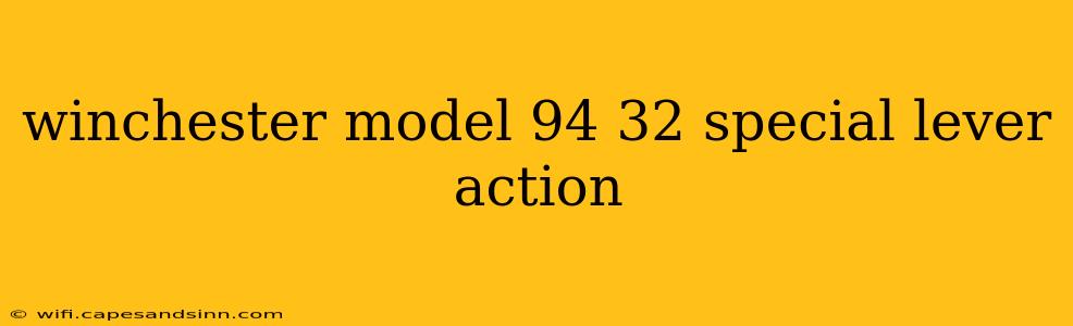 winchester model 94 32 special lever action