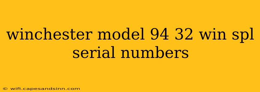 winchester model 94 32 win spl serial numbers