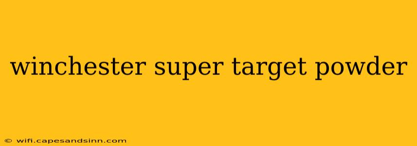 winchester super target powder