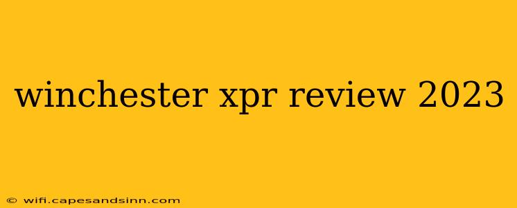 winchester xpr review 2023