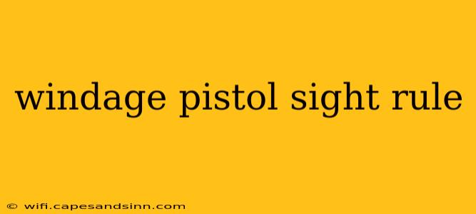 windage pistol sight rule