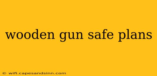 wooden gun safe plans