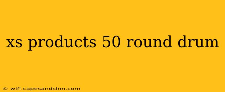 xs products 50 round drum