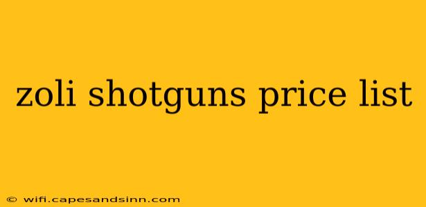 zoli shotguns price list